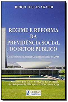 REGIME E REFORMA DA PREVIDENCIA SOCIAL DO SETOR PUBLICO