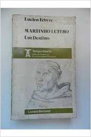 Martinho Lutero um Destino