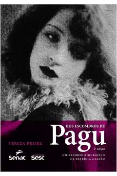 dos Escombros de Pagu: Um Recorte Biográfico de Patrícia Galvão