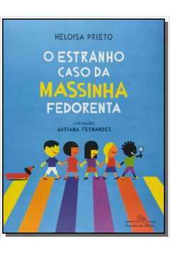ESTRANHO CASO DA MASSINHA FEDORENTA, O