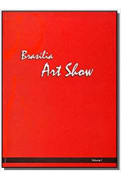 BRASILIA ART SHOW - VOL.01