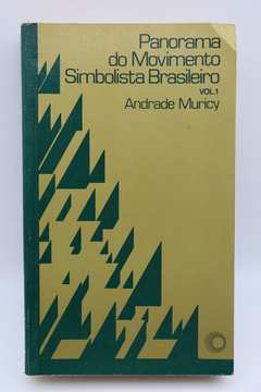 Panorama do Movimento Simbolista Brasileiro - Vol 1