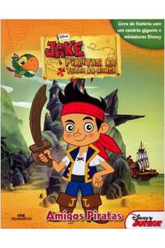Jake E Os Piratas Da Terra Do Nunca - Amigos Piratas