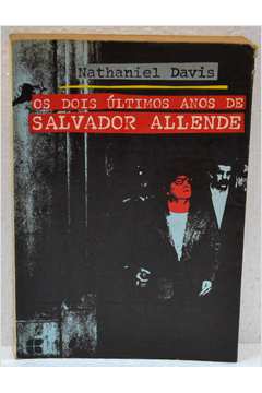 Os Dois Últimos Anos de Salvador Allende