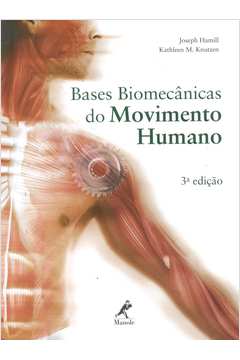 Bases Biomecânicas do Movimento Humano
