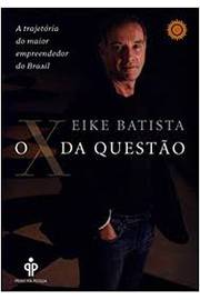 O X da Questão: a Trajetória do Maior Empreendedor do Brasil