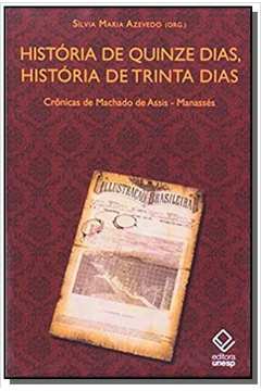 HISTORIA DE QUINZE DIAS, HISTORIA DE TRINTA DIAS