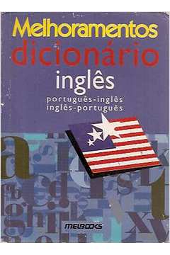 Melhoramentos Dicionário Inglês Português / Português Inglês