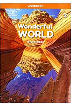 WONDERFUL WORLD   2ND EDITION   2 WORKBOOK