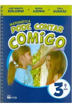 Livro: Matematica Pode Contar Comigo - Bonjorno | Estante Virtual