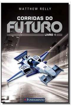 CORRIDAS DO FUTURO - LIVRO 4