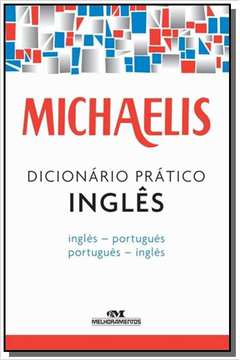 MICHAELIS DICIONARIO PRATICO INGLES - 3a ED