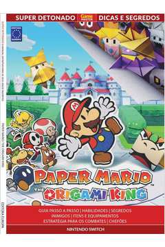 Super Detonado Game Master Dicas e Segredos - Paper Mario: The Origami King