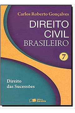 Direito Civil Brasileiro - Volume 7 - Direito das Sucessôes