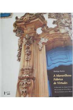 A Maravilhosa Fábrica de Virtudes: o Decoro na Arquitetura Religiosa