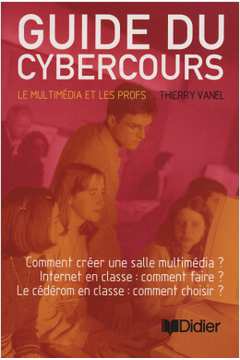 Guide Du Cybercours 1 - Le Multimedia Les Profs