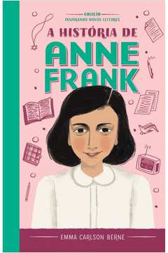 A HISTÓRIA DE ANNE FRANK