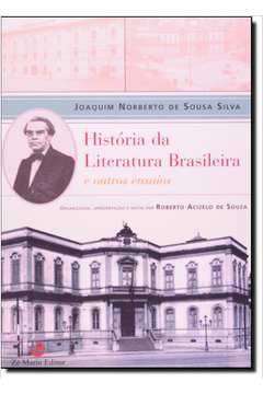 História da Literatura Brasileira e Outros Ensaios