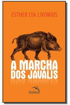 MARCHA DOS JAVALIS, A