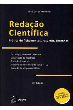 Redacao Cientifica - Pratica De Fichamentos, Resumos, Resenhas - 13ª Ed