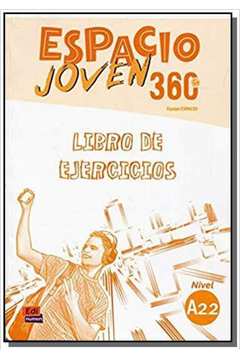 ESPACIO JOVEN 360 A2.2 LIBRO DE EJERCICIOS