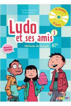 Ludo Et Ses Amis 3 - Livre De L´Eleve + Cd Audio - Nouvelle Edition