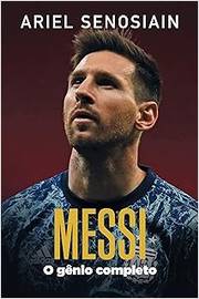 Messi o Gênio Completo