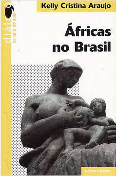Áfricas no Brasil (série Diálogo na Sala de Aula)