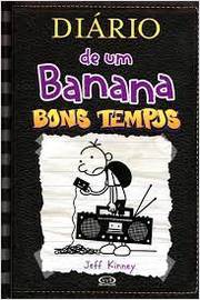 Diario de um Banana Vol. 10 - Bons Tempos