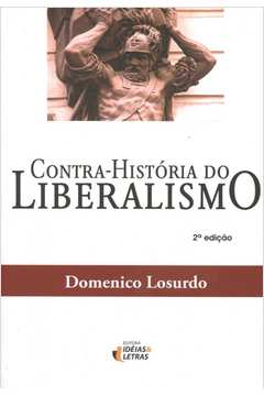 CONTRA-HISTORIA DO LIBERALISMO