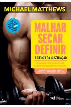 Malhar Secar Definir: a Cincia da Musculao
