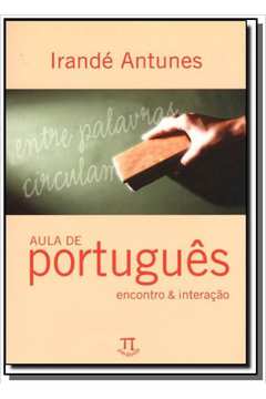 AULA DE PORTUGUES: ENCONTRO & INTERACAO