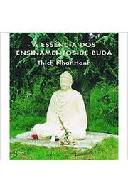 A Essencia dos Ensinamentos de Buda