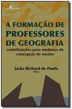 FORMACAO DE PROFESSORES DE GEOGRAFIA, A