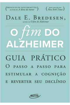 o Fim Do Alzheimer - Guia Prático