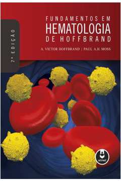 Fundamentos Em Hematologia De Hoffbrand - 7ª Ed