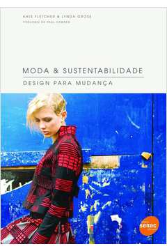 Moda & sustentabilidade :  Design para mudança
