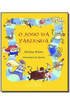 livro: O JOGO DA PARLENDA, de Heloisa Prieto