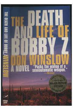 The Death and Life of Bobby Z - A Novel