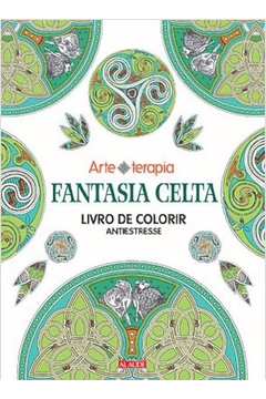 Fantasia Celta - Livro de Colorir Antiestresse