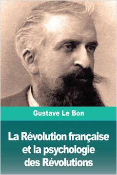 Livro La Révolution française et la psychologie des Révolutions