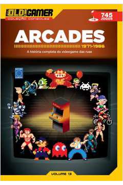 Dossie Old! Gamer 13 - Arcades - Parte 1- 745 Jogos