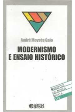 Modernismo e Ensaio Historico