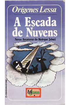 Escada de Nuvens: Novas Aventuras do Moleque Jabuti