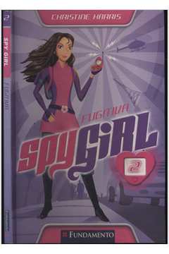 Spy Girl - Volume 2 - Fugitiva
