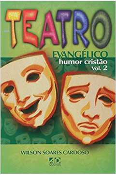Teatro Evangélico Humor Cristão Volume 2