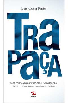 TRAPAÇA. VOLUME 2 ITAMAR FRANCO   FERNANDO H. CARDOSO