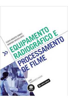Equipamento Radiografico E Processamento De Filme