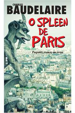 O spleen de Paris: pequenos poemas em prosa