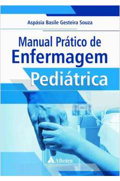 Manual Pratico De Enfermagem Pediatrica